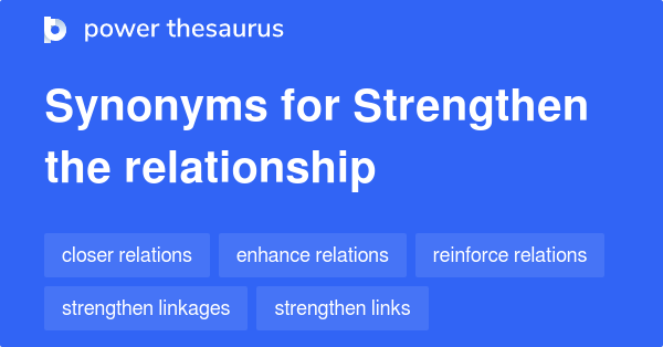 strengthen-the-relationship-synonyms-153-words-and-phrases-for