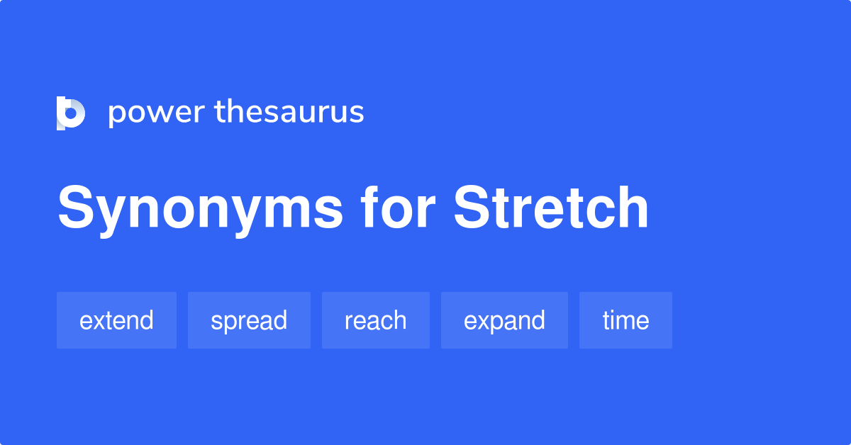 synonym for stretch assignment
