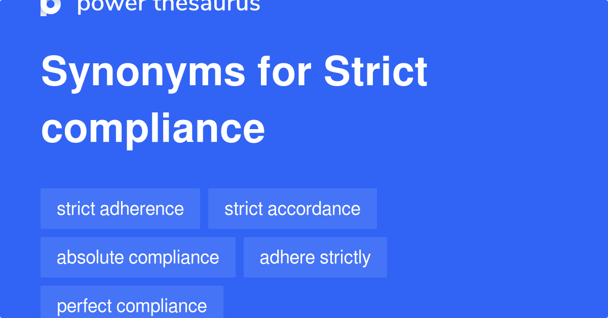 strict-compliance-synonyms-82-words-and-phrases-for-strict-compliance