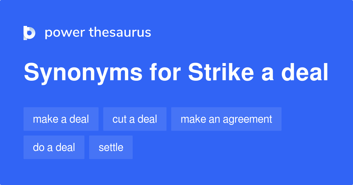 strike-a-deal-synonyms-316-words-and-phrases-for-strike-a-deal