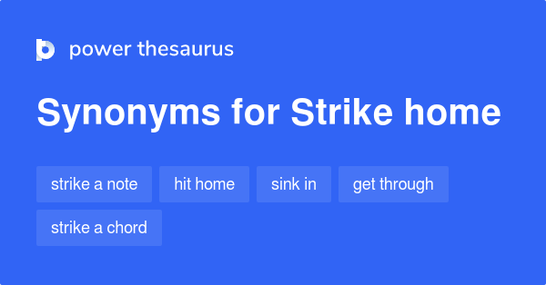 strike-home-synonyms-78-words-and-phrases-for-strike-home