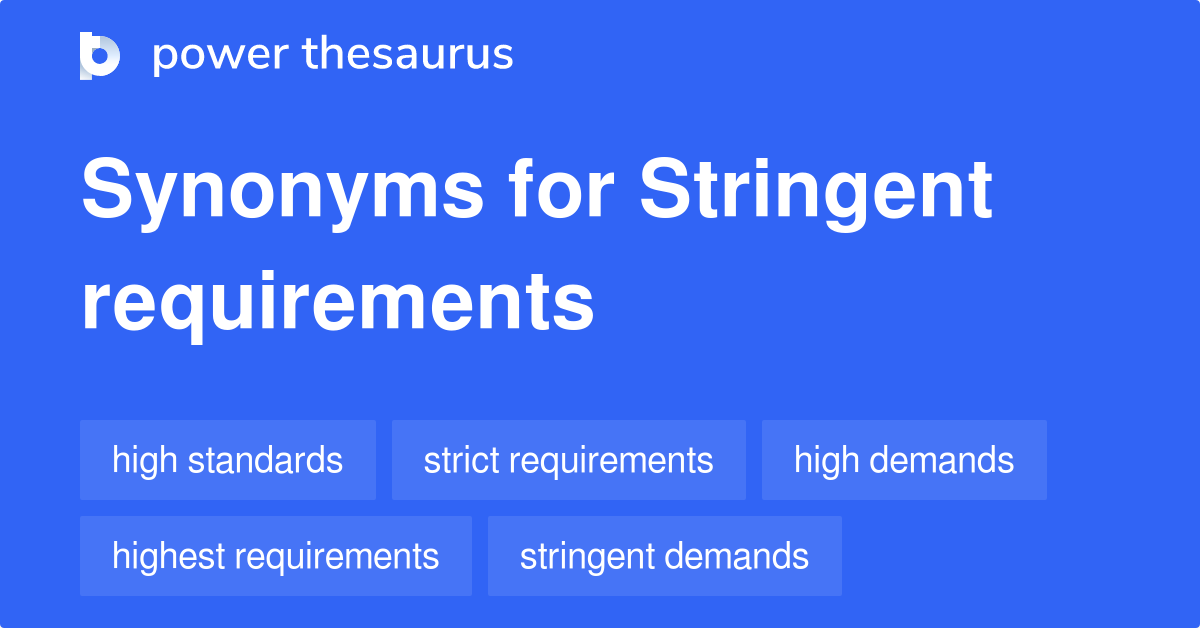 What Is The Best Synonyms For Stringent