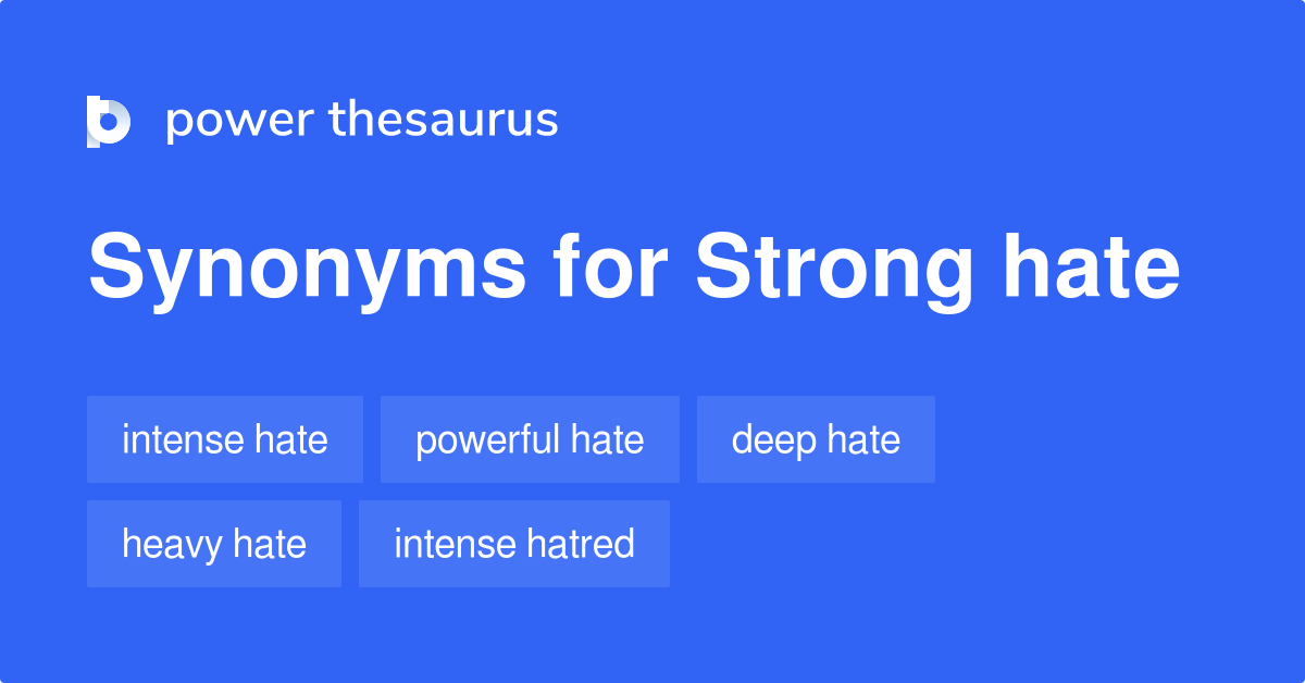 strong-hate-synonyms-163-words-and-phrases-for-strong-hate