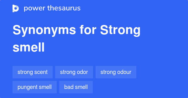 What Is A Synonym For Strong Smell