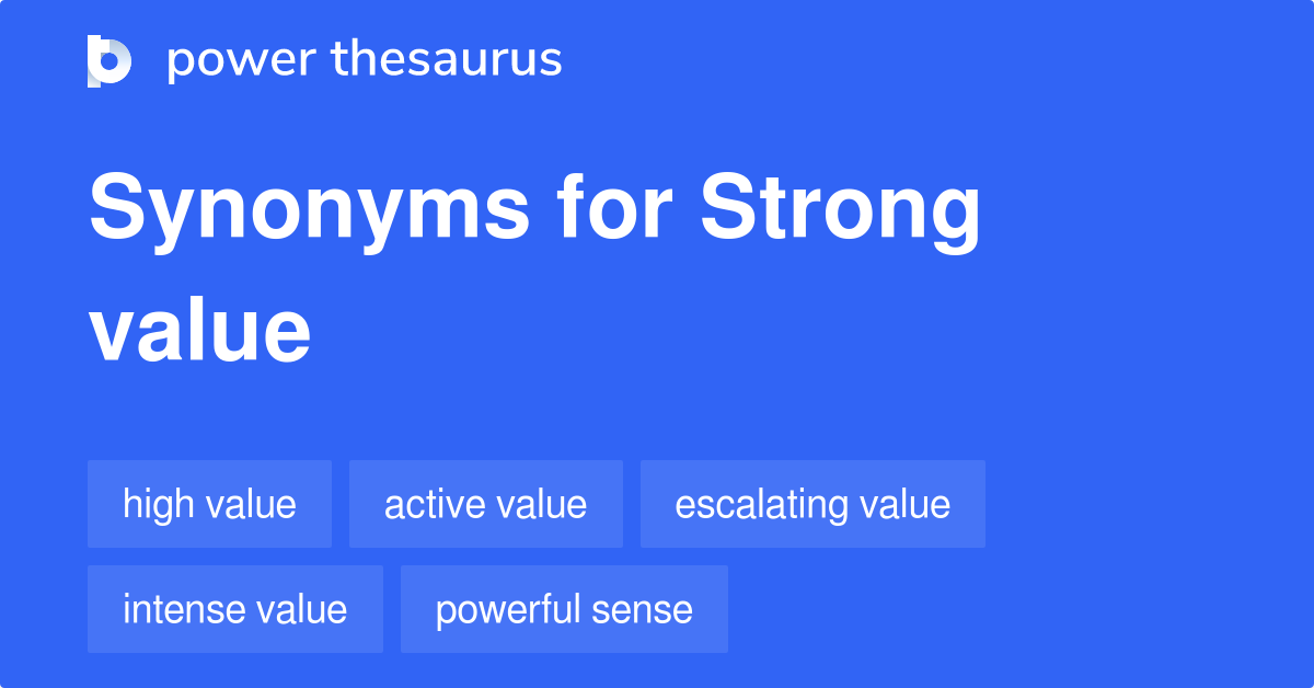 strong-value-synonyms-10-words-and-phrases-for-strong-value