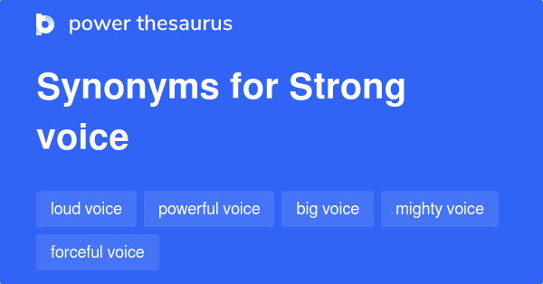 strong-voice-synonyms-180-words-and-phrases-for-strong-voice