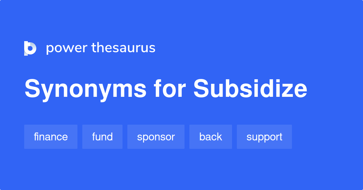 subsidize-synonyms-860-words-and-phrases-for-subsidize