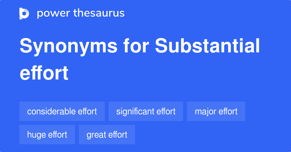 substantial-effort-synonyms-90-words-and-phrases-for-substantial-effort