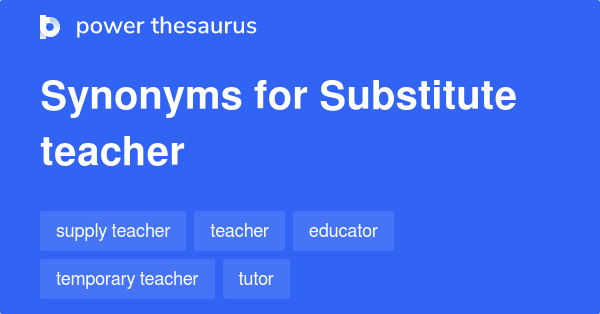 substitute-teacher-synonyms-110-words-and-phrases-for-substitute-teacher