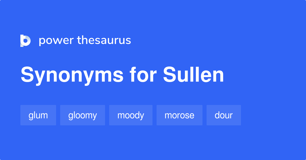 sullen-synonyms-1-567-words-and-phrases-for-sullen