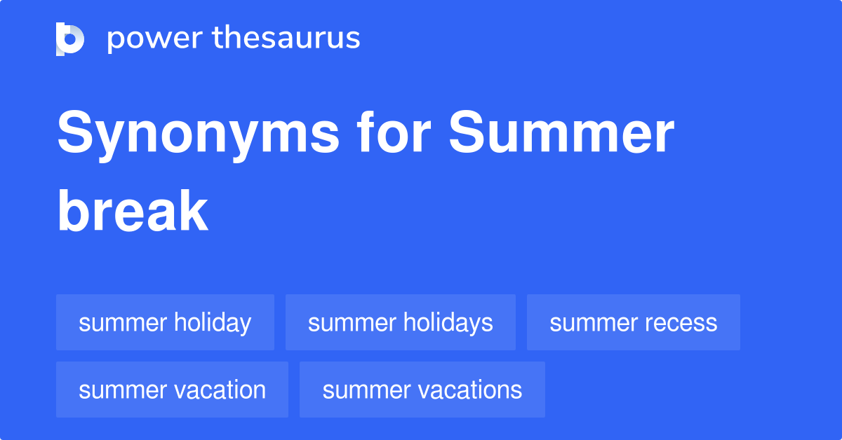 summer-break-synonyms-87-words-and-phrases-for-summer-break