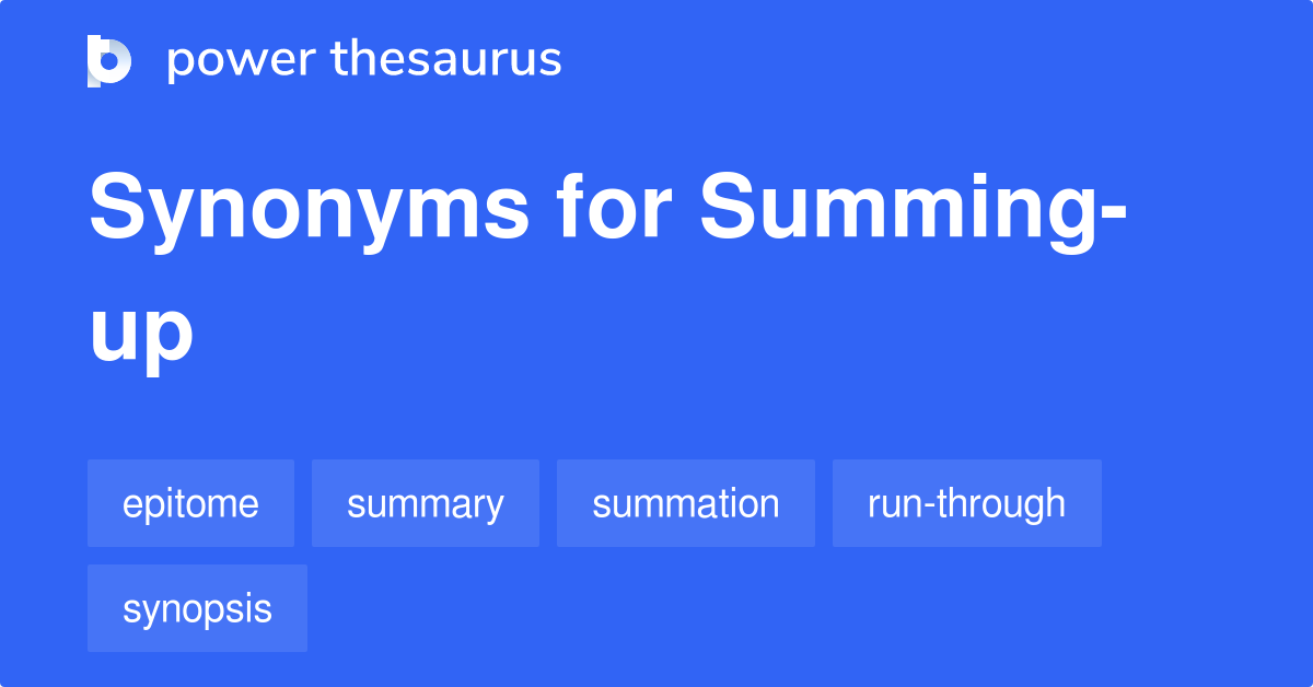 summing-up-synonyms-120-words-and-phrases-for-summing-up