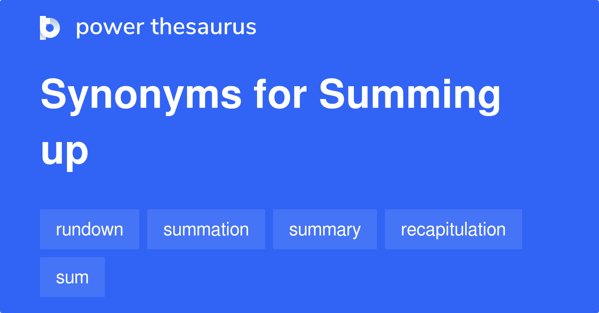 summing-up-synonyms-395-words-and-phrases-for-summing-up