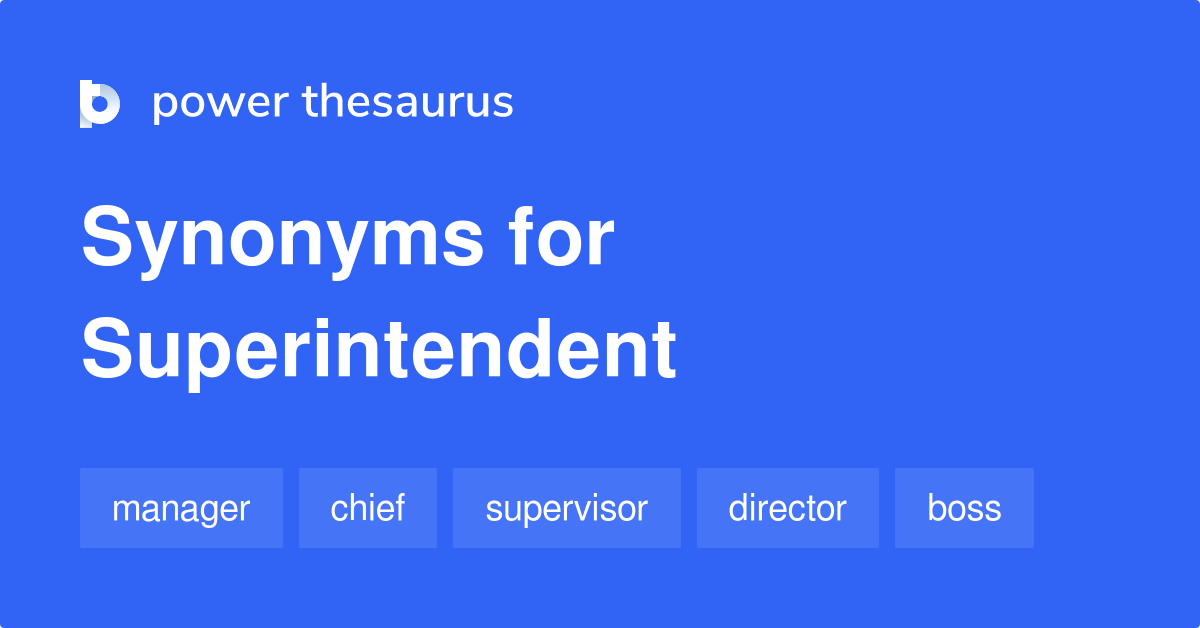 superintendent-synonyms-682-words-and-phrases-for-superintendent