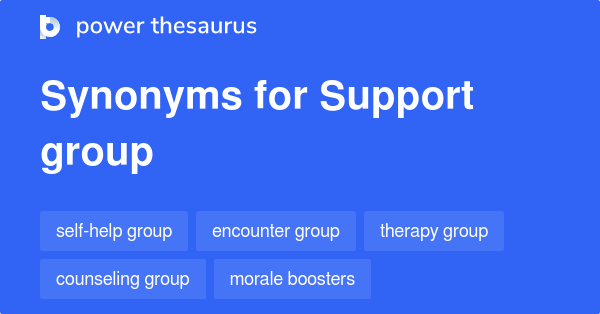 support-group-synonyms-159-words-and-phrases-for-support-group