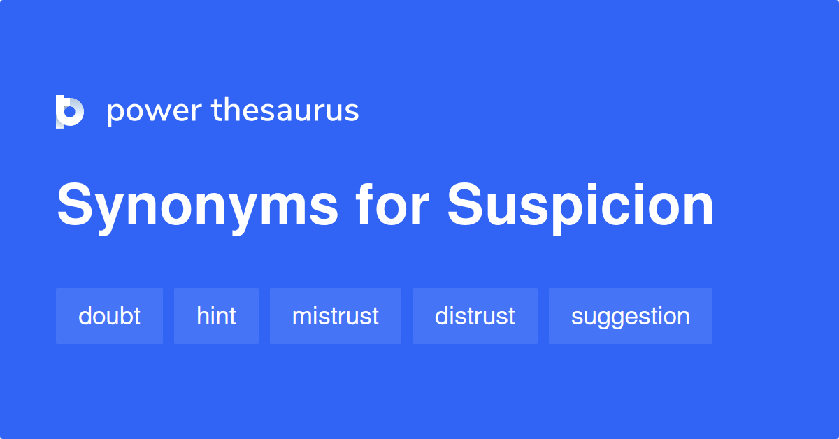 suspicion-synonyms-2-301-words-and-phrases-for-suspicion