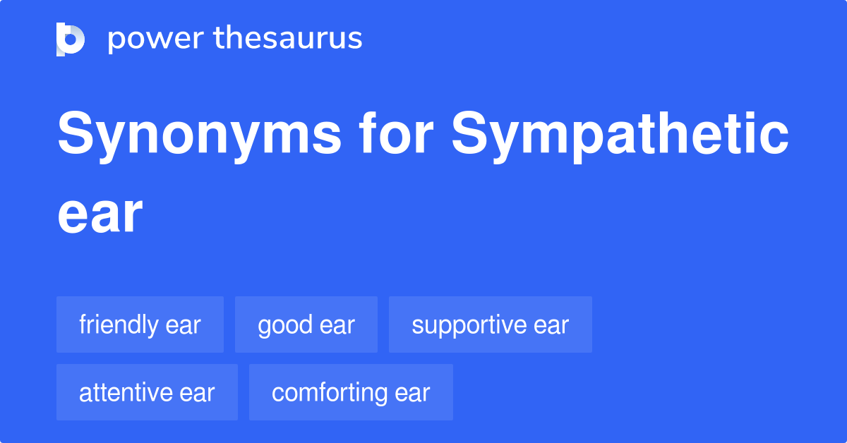 sympathetic-ear-synonyms-36-words-and-phrases-for-sympathetic-ear