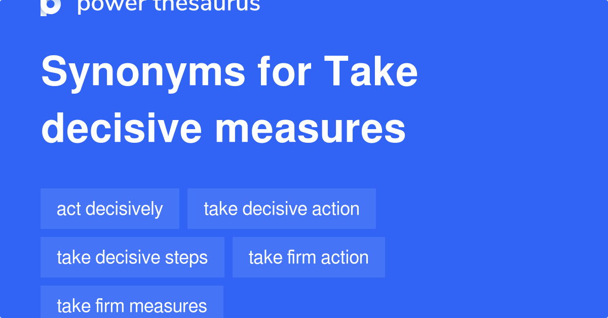 take-decisive-measures-synonyms-44-words-and-phrases-for-take