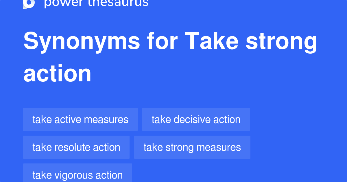 take-strong-action-synonyms-46-words-and-phrases-for-take-strong-action