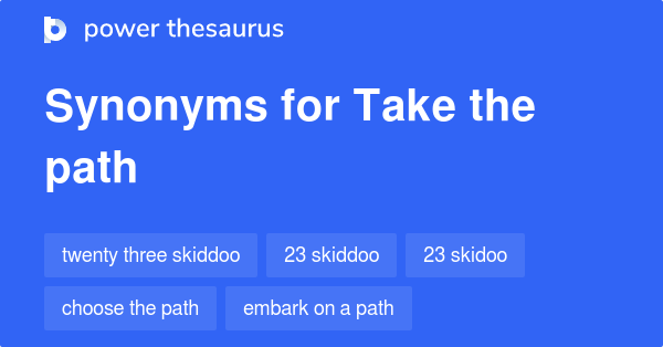 take-the-path-synonyms-61-words-and-phrases-for-take-the-path