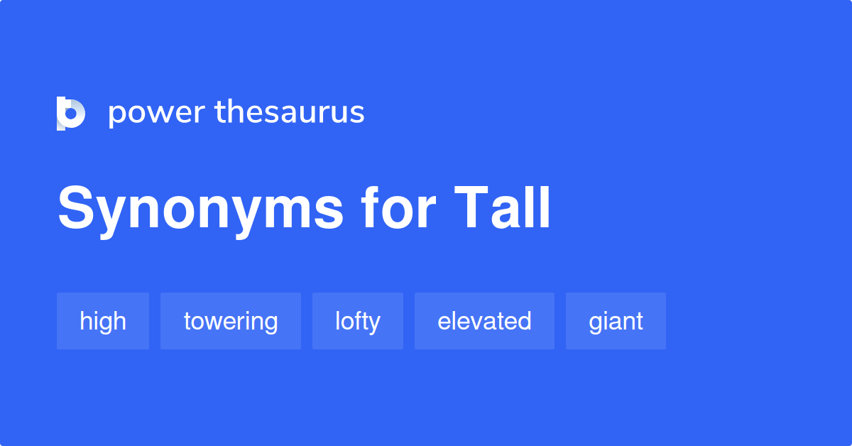 What Another Word For Tall