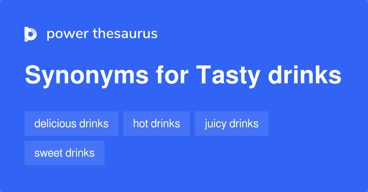 tasty-drinks-synonyms-20-words-and-phrases-for-tasty-drinks