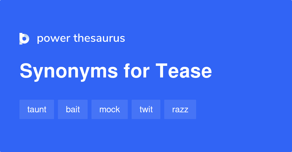 tease-synonyms-2-245-words-and-phrases-for-tease