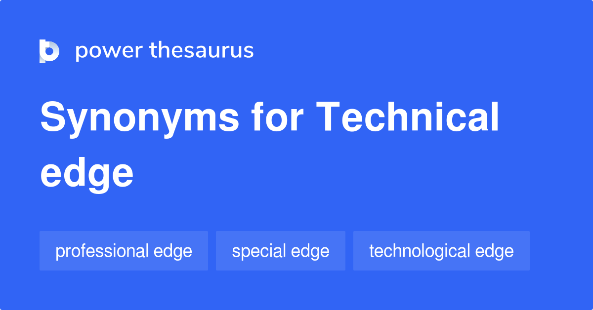 Technical Edge Synonyms 2 