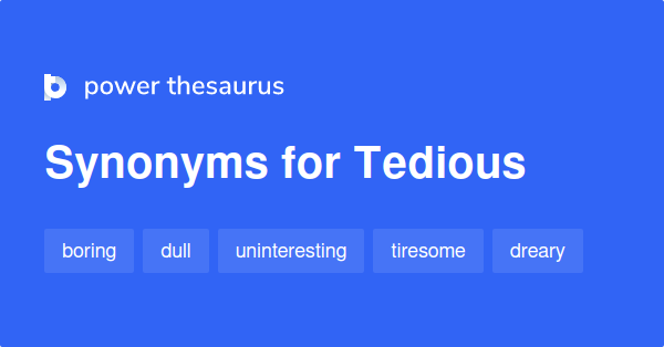 tedious-synonyms-1-594-words-and-phrases-for-tedious