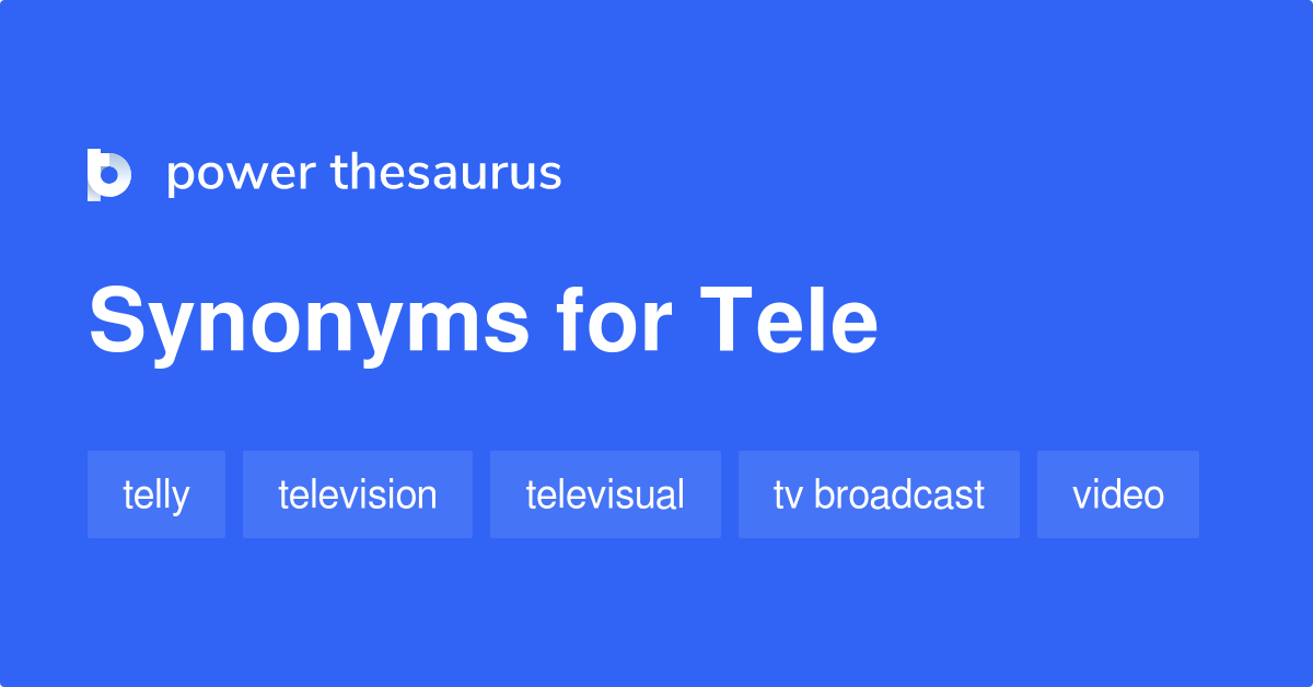 tele-synonyms-32-words-and-phrases-for-tele