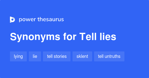 tell-lies-synonyms-83-words-and-phrases-for-tell-lies