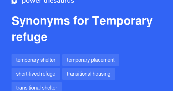 temporary-refuge-synonyms-85-words-and-phrases-for-temporary-refuge