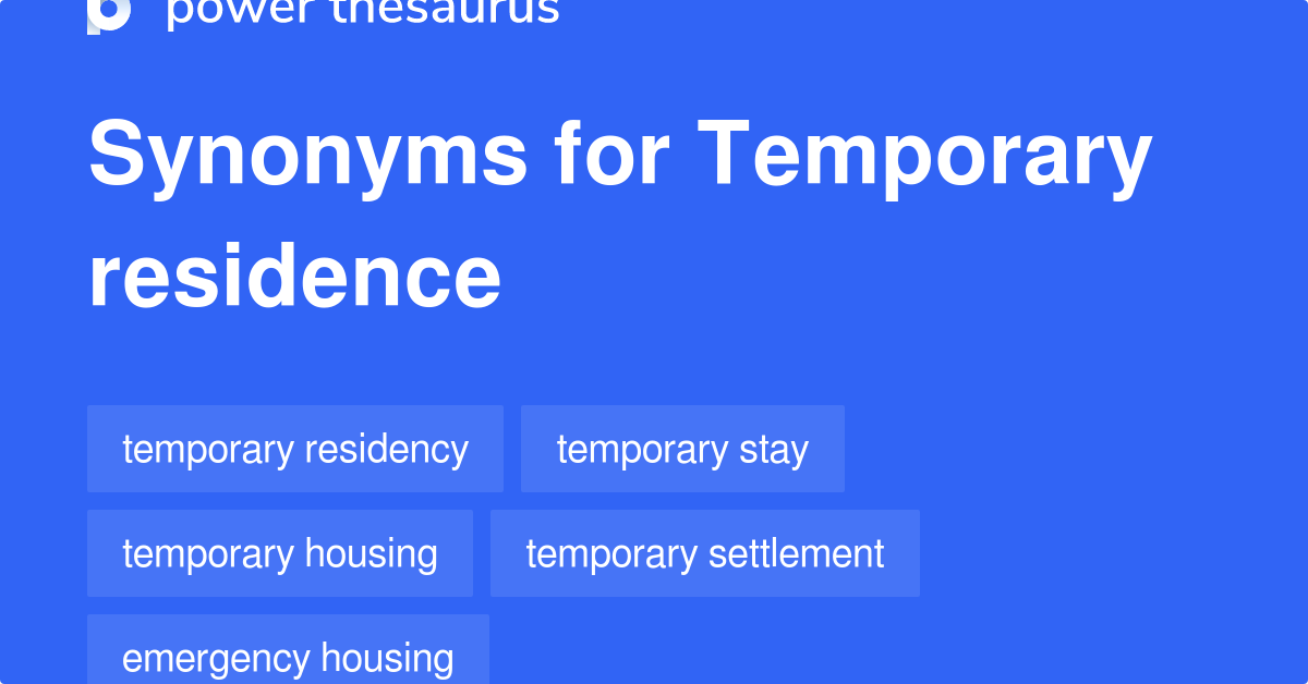 Temporary Residence Synonyms 2 
