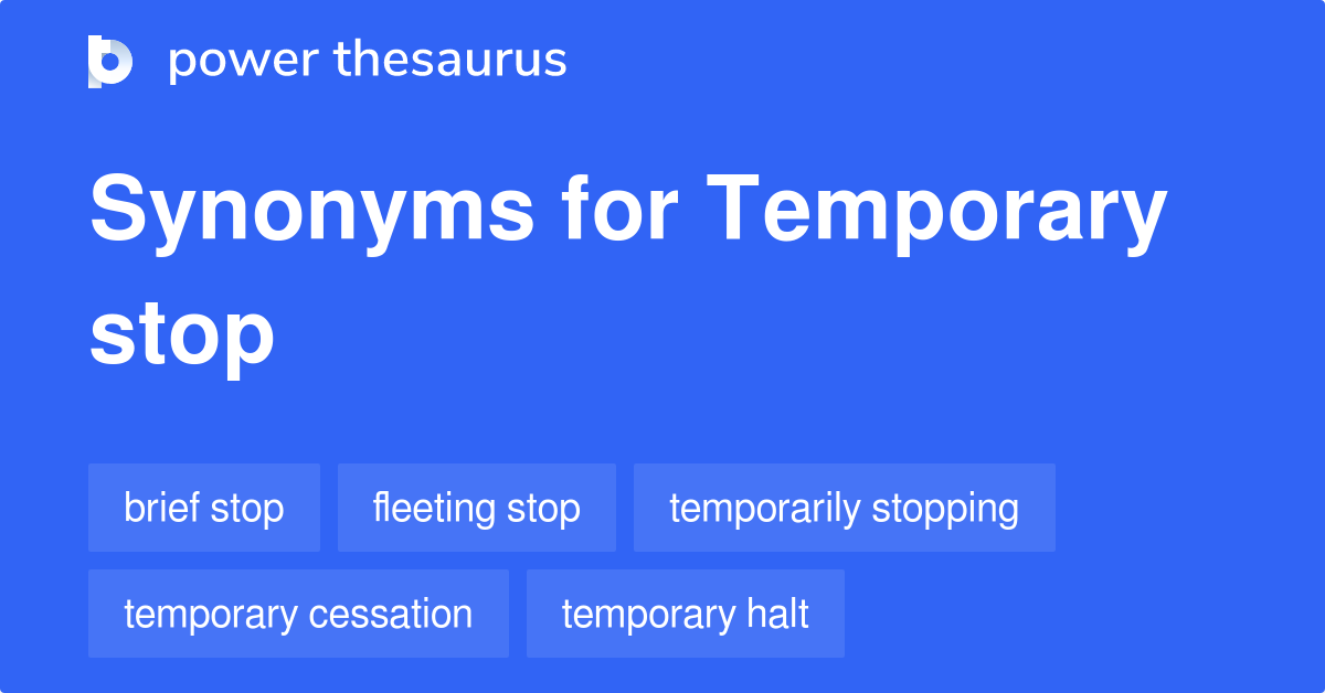 temporary-stop-synonyms-46-words-and-phrases-for-temporary-stop