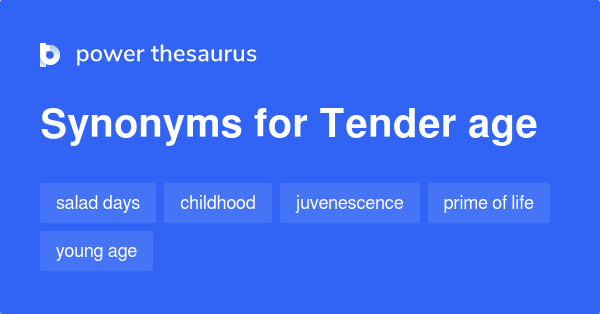 Tender Age Synonyms