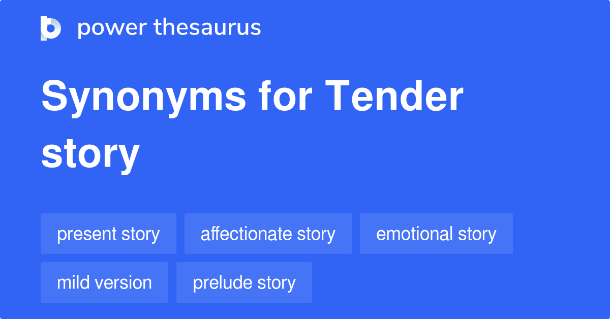 tender-story-synonyms-50-words-and-phrases-for-tender-story