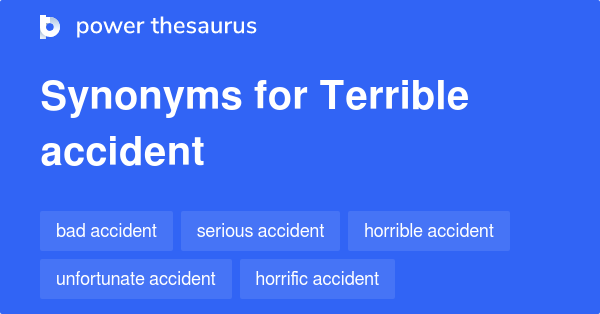 terrible-accident-synonyms-75-words-and-phrases-for-terrible-accident