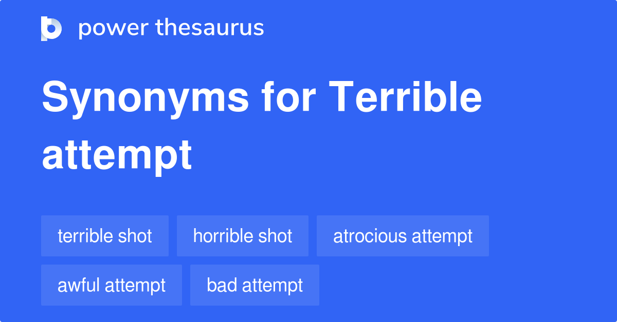 terrible-attempt-synonyms-18-words-and-phrases-for-terrible-attempt