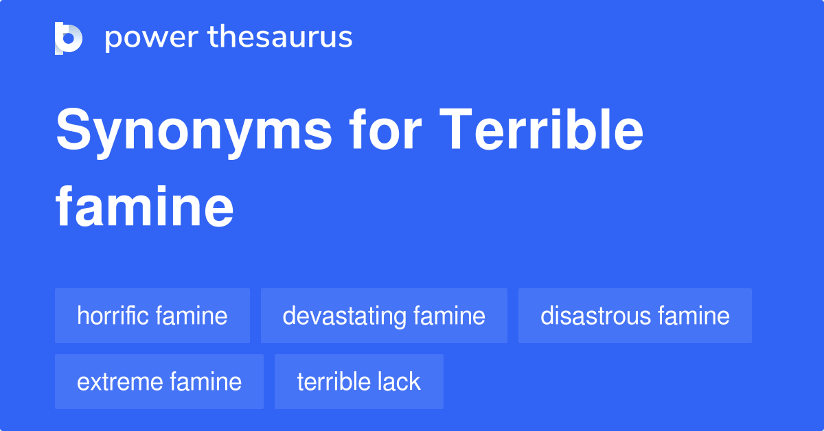 terrible-famine-synonyms-10-words-and-phrases-for-terrible-famine