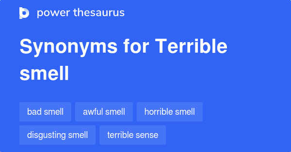 terrible-smell-synonyms-102-words-and-phrases-for-terrible-smell