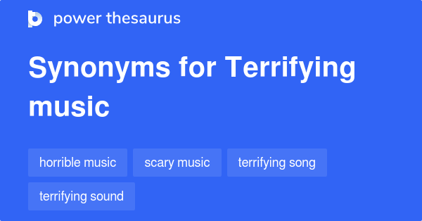 terrifying-music-synonyms-8-words-and-phrases-for-terrifying-music