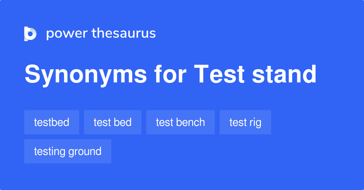 test-stand-synonyms-22-words-and-phrases-for-test-stand