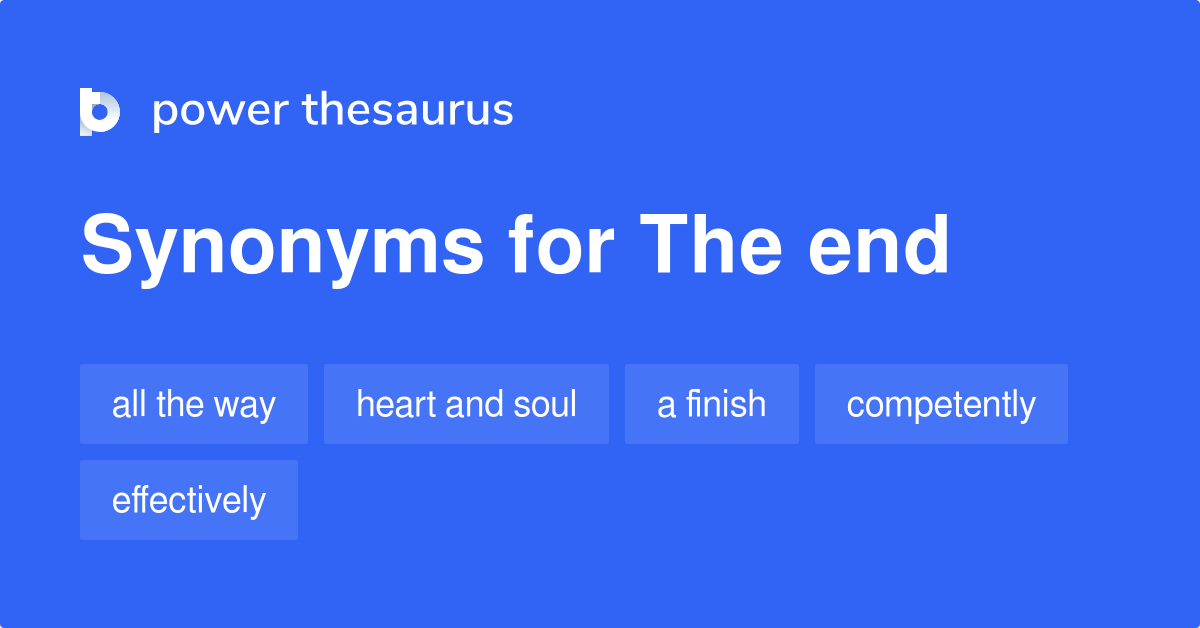 the-end-synonyms-202-words-and-phrases-for-the-end