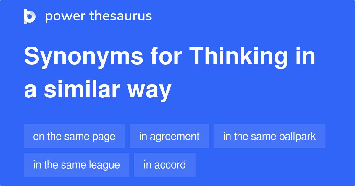 thinking-in-a-similar-way-synonyms-107-words-and-phrases-for-thinking