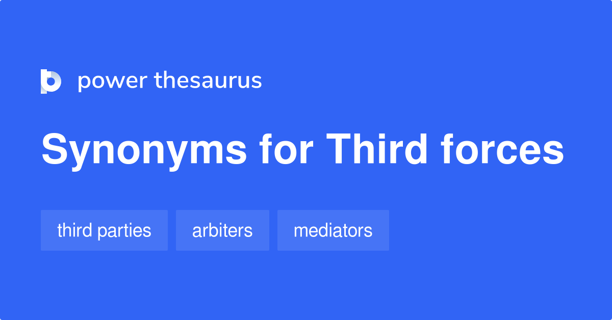 third-forces-synonyms-1-words-and-phrases-for-third-forces