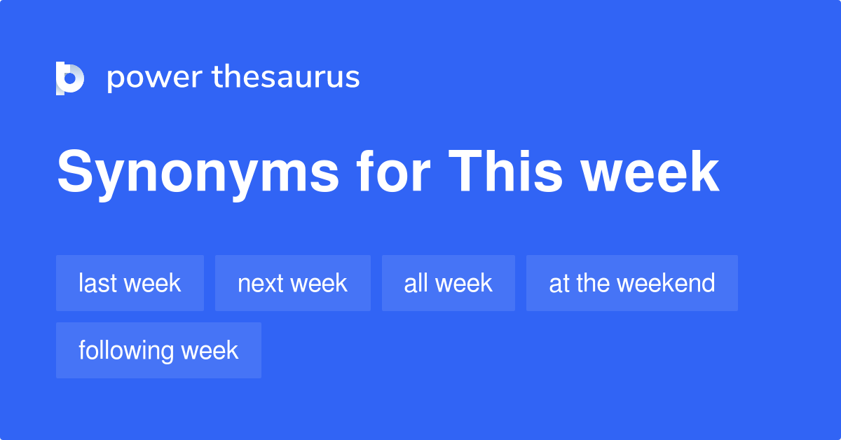 First Week Synonym