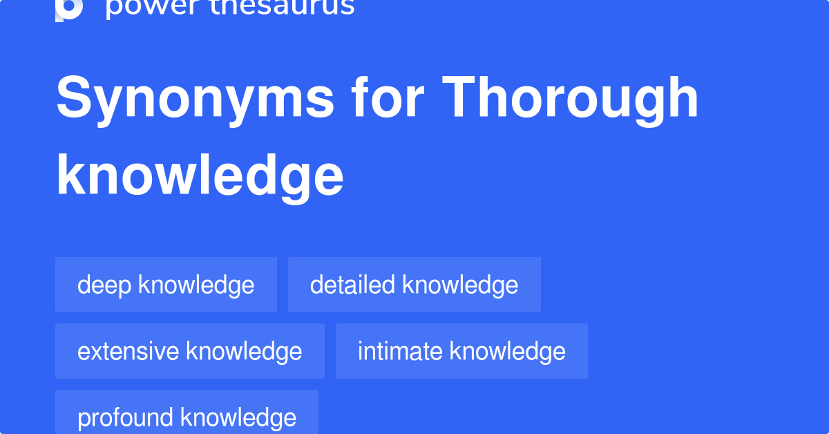 thorough-knowledge-synonyms-252-words-and-phrases-for-thorough-knowledge