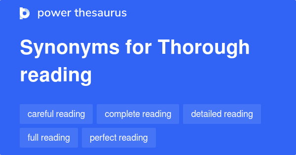 thorough-reading-synonyms-78-words-and-phrases-for-thorough-reading