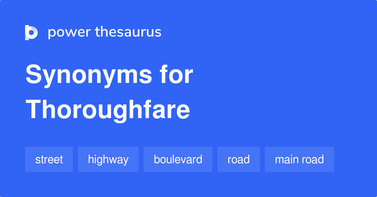 thoroughfare-synonyms-476-words-and-phrases-for-thoroughfare