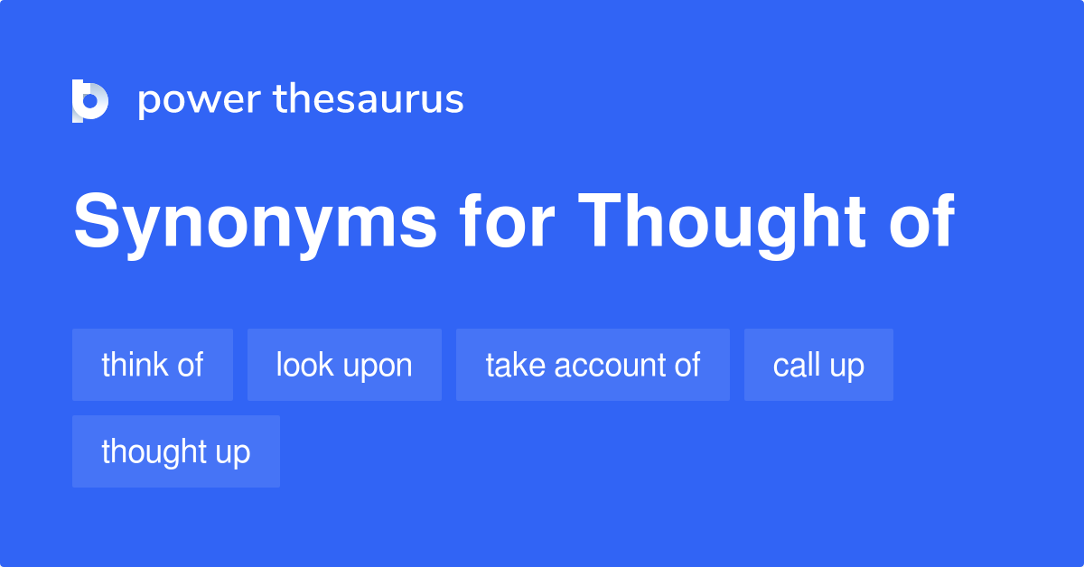 Synonyms for thought or remembered